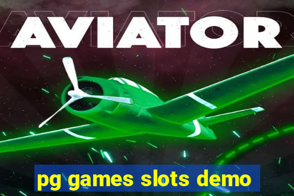 pg games slots demo